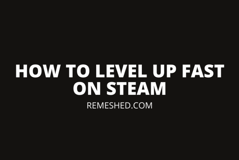 how to level up on steam fast