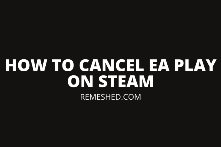 How To Cancel EA Play Membership On Steam