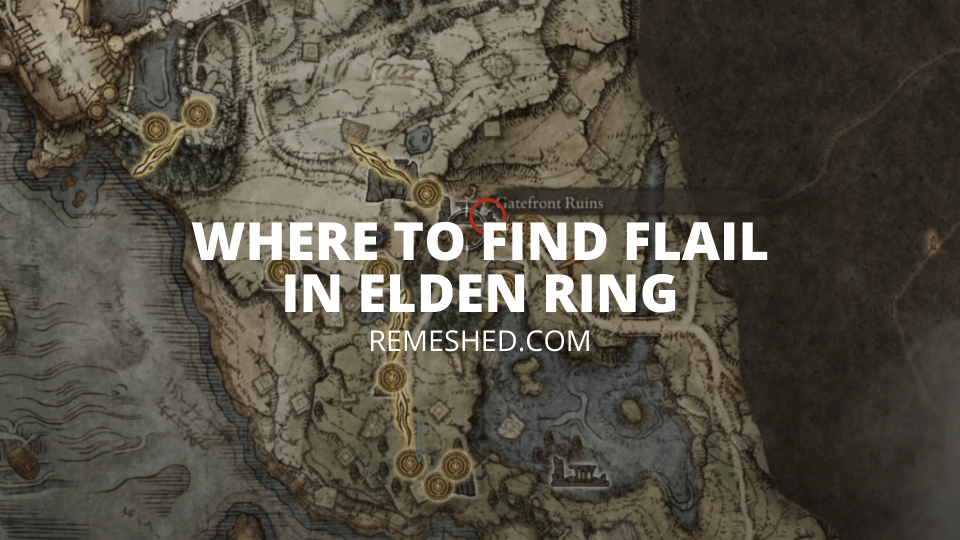 Where to find flail in Elden Ring