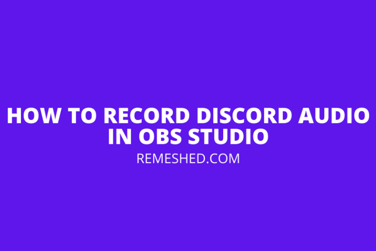 How To Record Discord Audio In OBS Studio