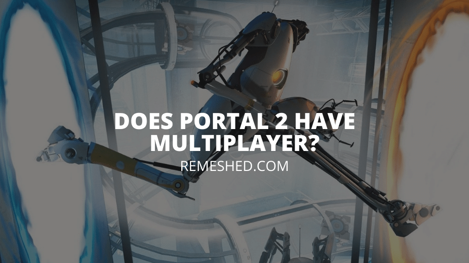 Does Portal 2 Have Multiplayer