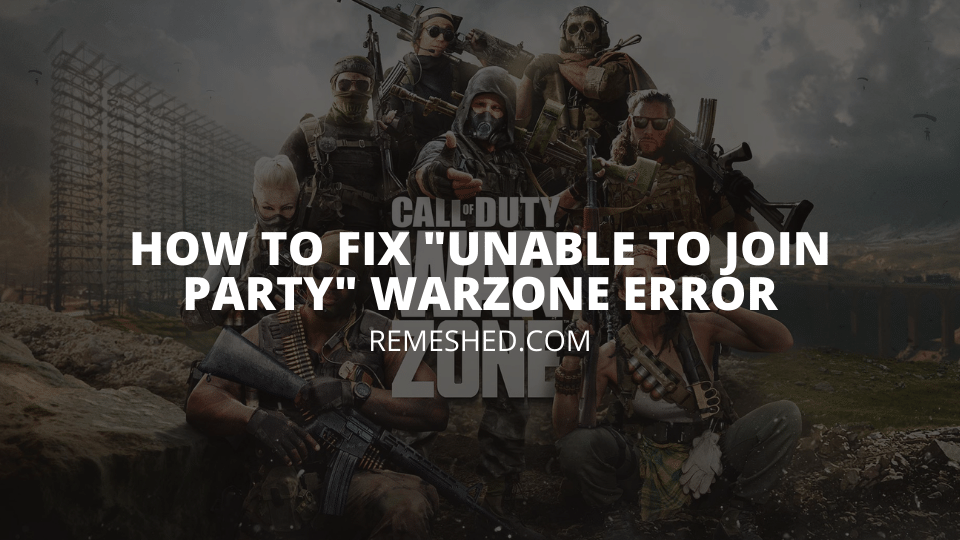 How To Fix Unable To Join Party Warzone