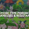 Psychic Type Pokemon Weaknesses
