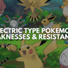 Electric Type Pokemon Weaknesses