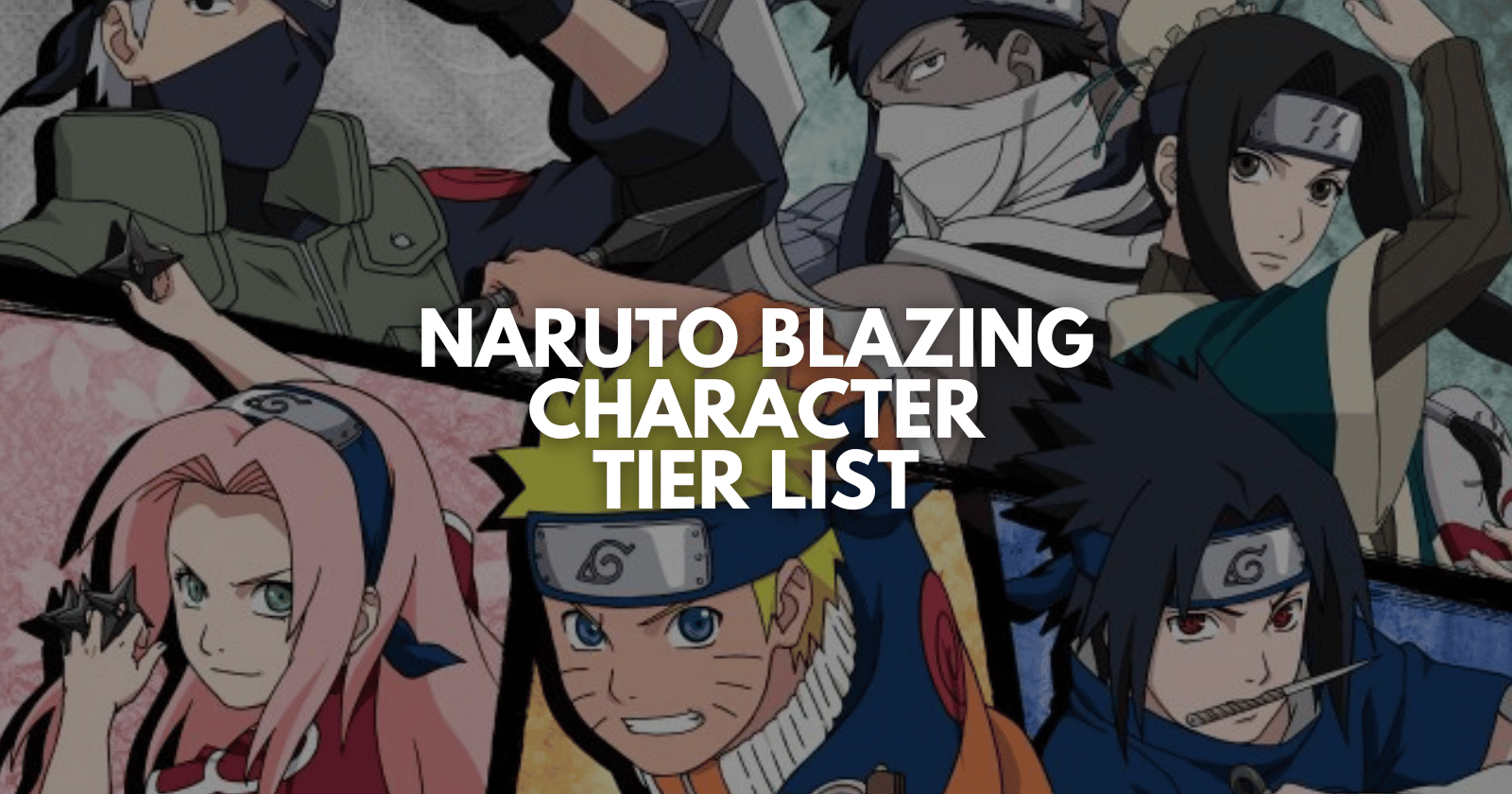 Naruto Blazing Character Tier List