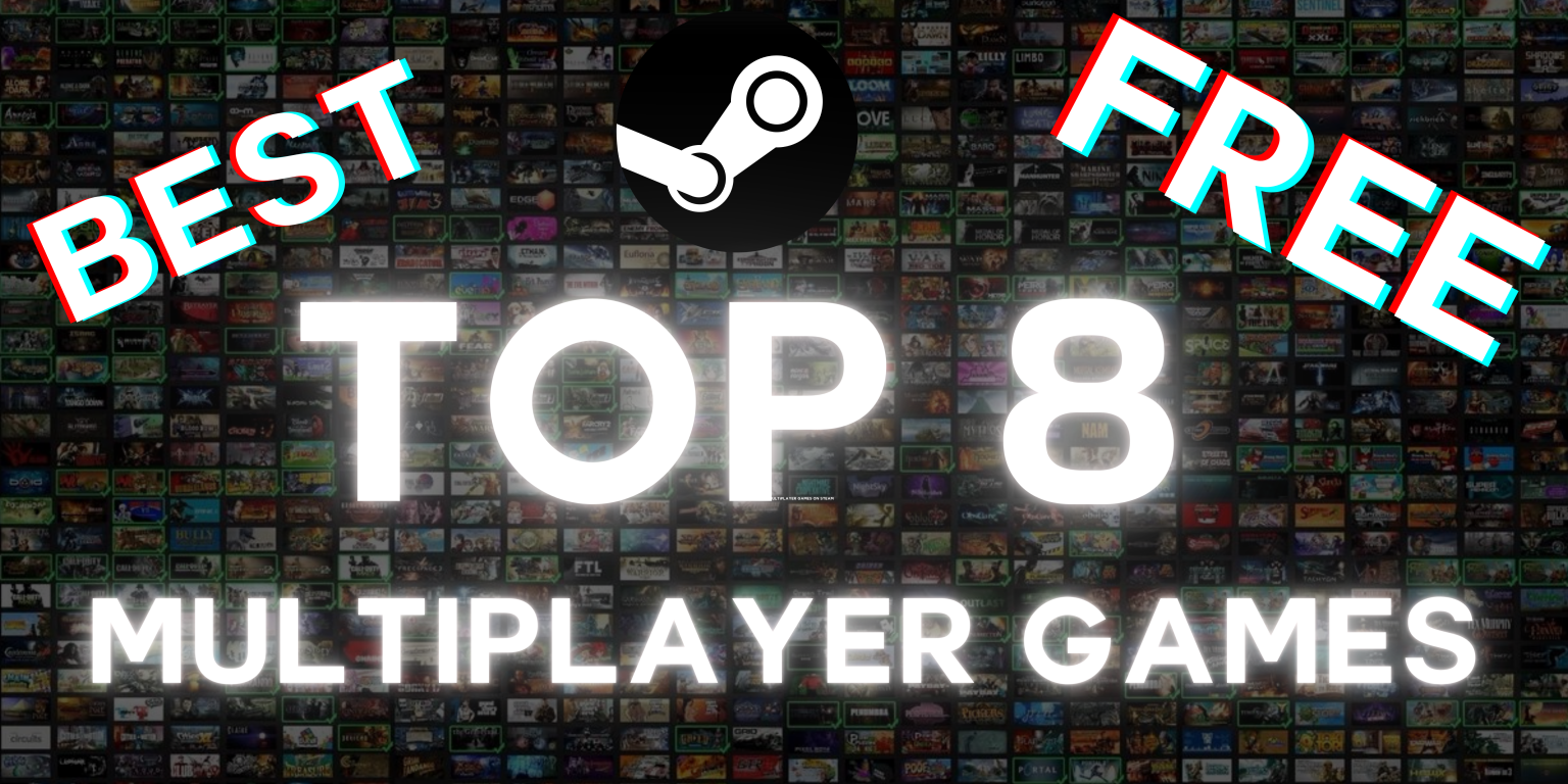 Top 8 Best Free Multiplayer Games On Steam – [Summer 2024] - Remeshed.com